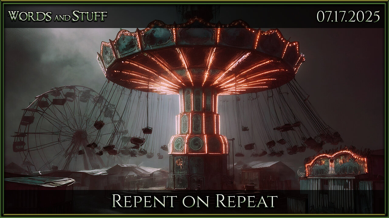 Repent on Repeat | Words and Stuff