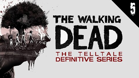 🤮 Cannibals Trying To Eat Us! 🤮 TELLTALE'S THE WALKING DEAD Definitive Series - NO COMMENTARY - Pt 5
