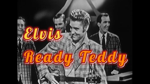 Elvis Presley • “Ready Teddy” • Ed Sullivan Show (1956)