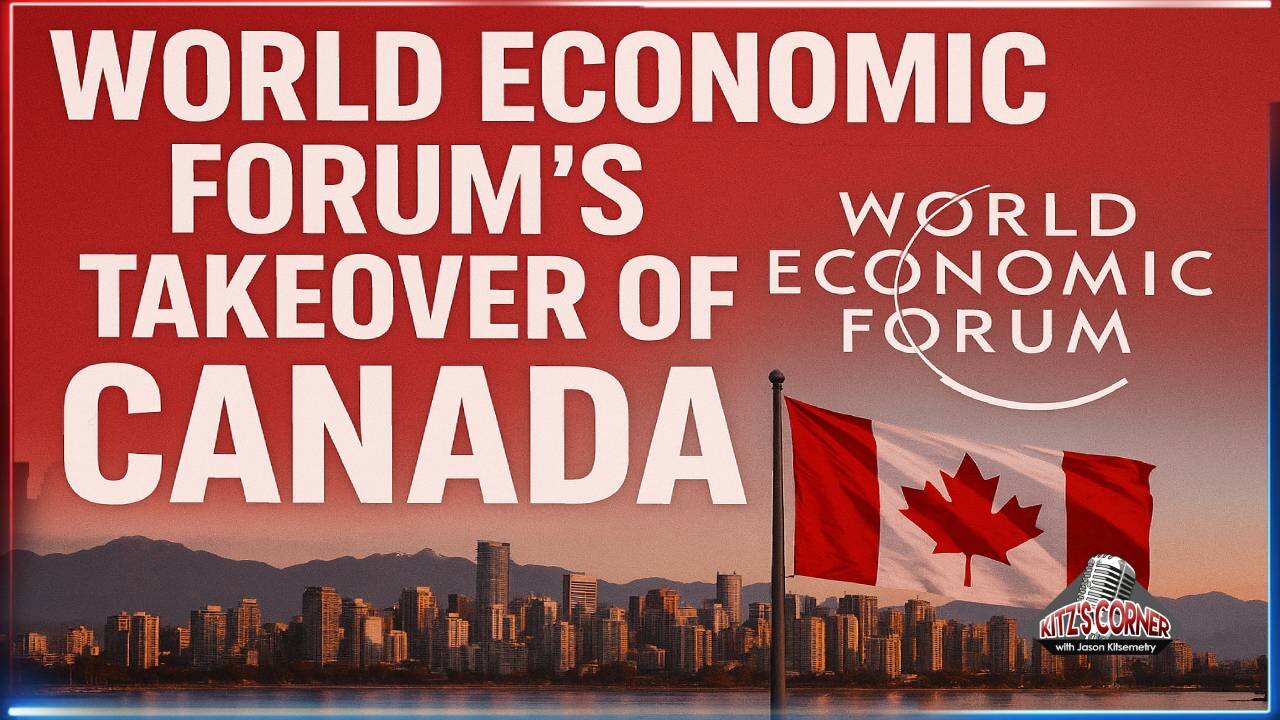 How Canada Became A WEF Experiment Against Canadians