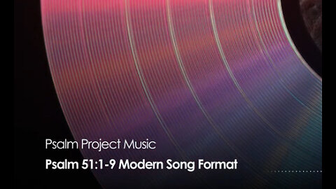 🎸Psalm 51:1-9 Modern Song Format - Official Music Video