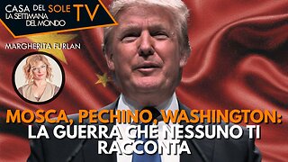 MOSCA, PECHINO, WASHINGTON: LA GUERRA CHE NESSUNO TI RACCONTA