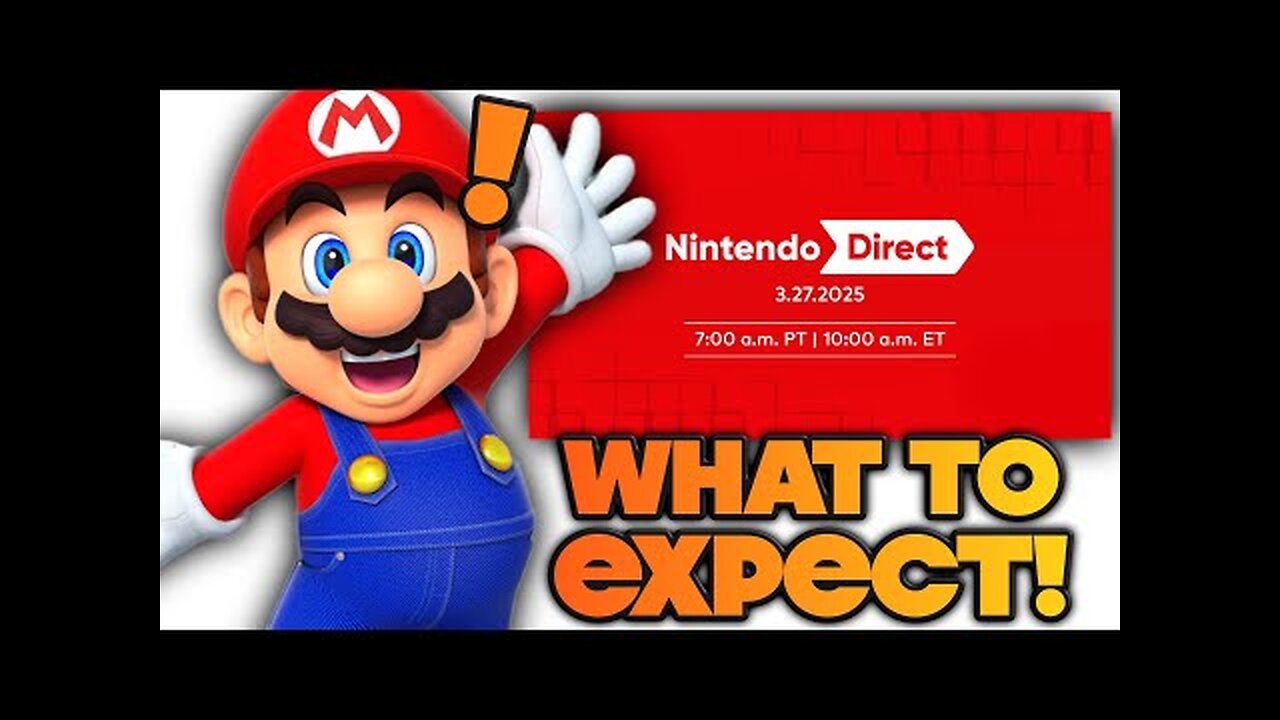 WHAT!? EVERYTHING to Expect in Tomorrow's Nintendo Direct!