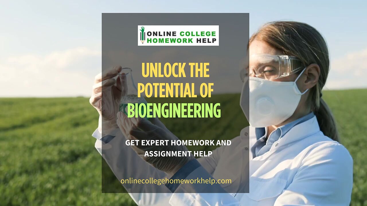 Achieve Excellence with Our Bioengineering Assignment Support