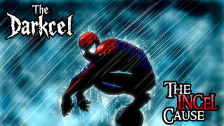 The Darkcel v. VM6: The Incel Cause