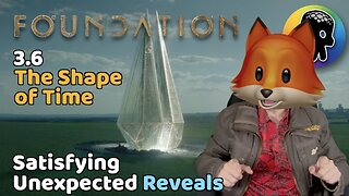 A Review of Foundation’s The Shape of Time • S3:E6