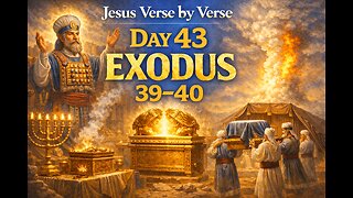 📖 Bible in a Year - Day 43: Exodus 39–40 (Finished Worship, God’s Glory Fills the Tabernacle)