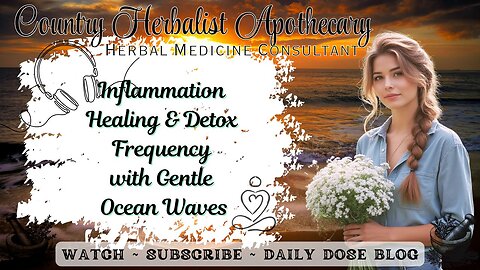 Inflammation Healing & Detox Frequency with Gentle Ocean Waves - Calming Soothing Relaxation Nature