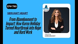 From Abandonment to Impact: How Karen Holliday Turned Heartbreak into Hope and Hard Work