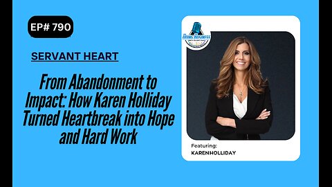 From Abandonment to Impact: How Karen Holliday Turned Heartbreak into Hope and Hard Work
