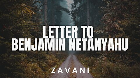 Letter to Benjamin Netanyahu