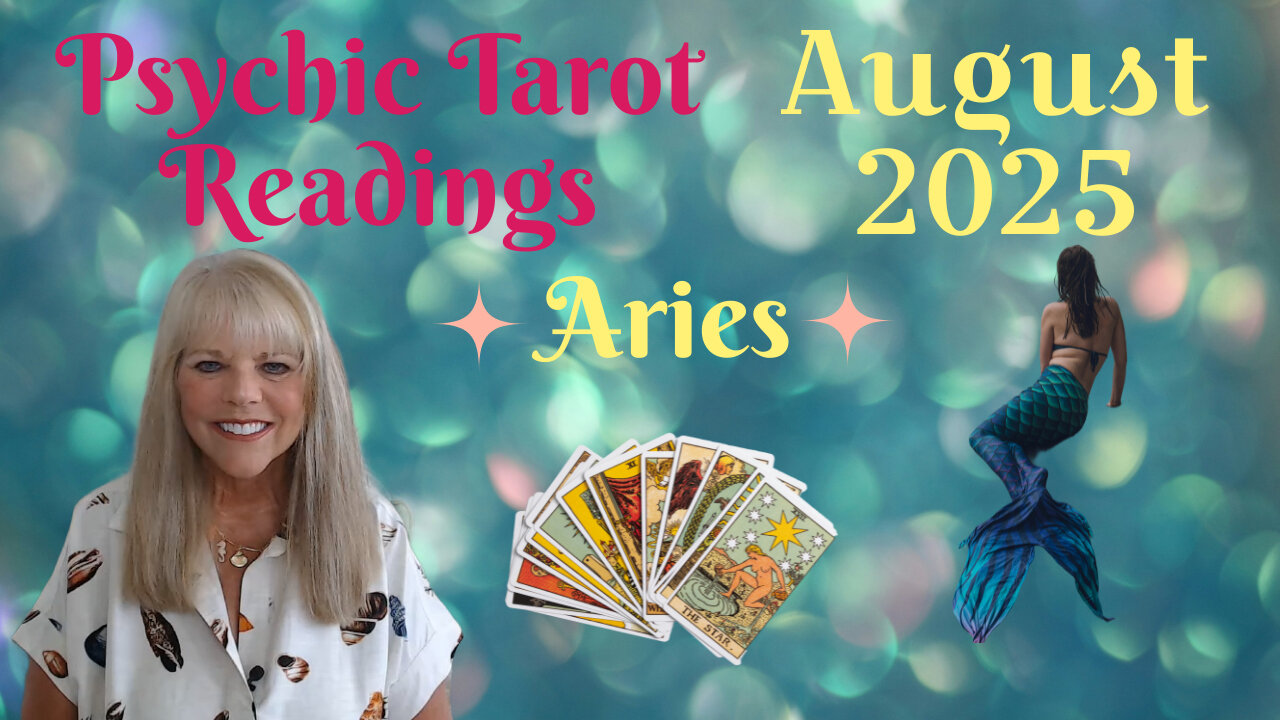 Aries Psychic Tarot Reading for August 2025 by Pam Georgel