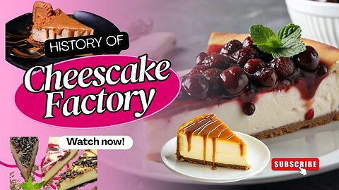 How Did the Cheesecake Factory Become a Phenominon?