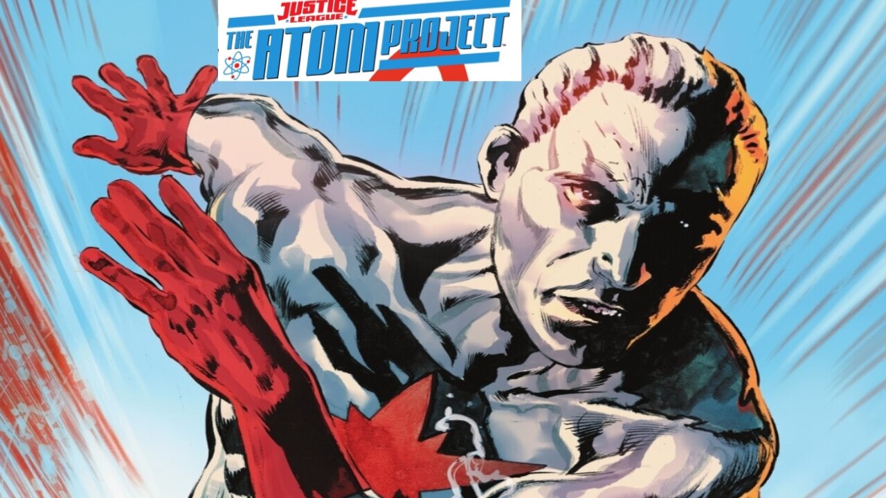 Super Powered No More: The Atom Project #1