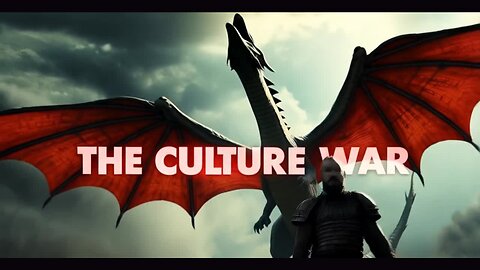 THE SAGA OF THE CULTURE WAR 4
