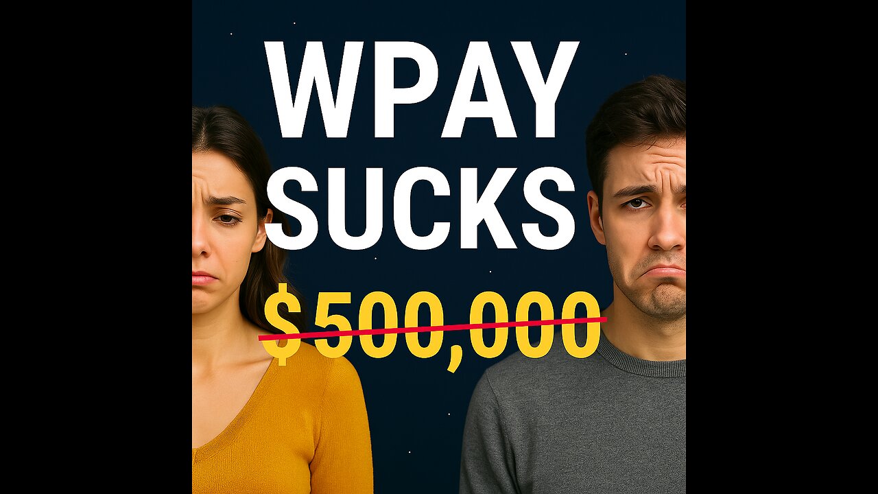 WPAY Sucks 💰$500,000