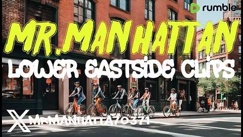 Mr.Manhattan Random Clip's from Lower Eastside Ride