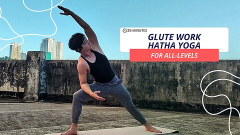 Something About 25-Min. Glute Work Hatha Yoga | Yoga for All Levels