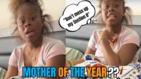 Section 8 is More important than Her Son's Future | Mother of the year