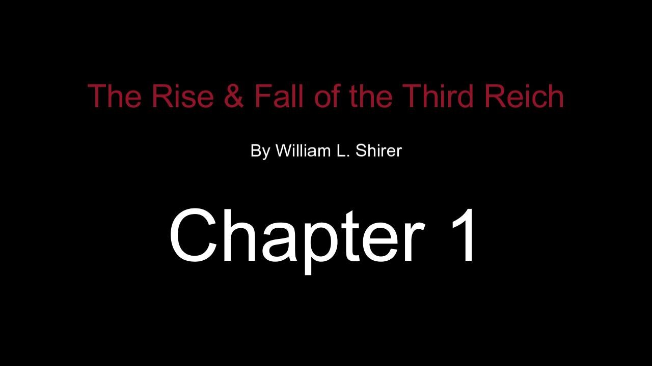 Forward & Chapter 1- The Birth of the Third Reich