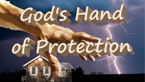 God's Hand of Protection