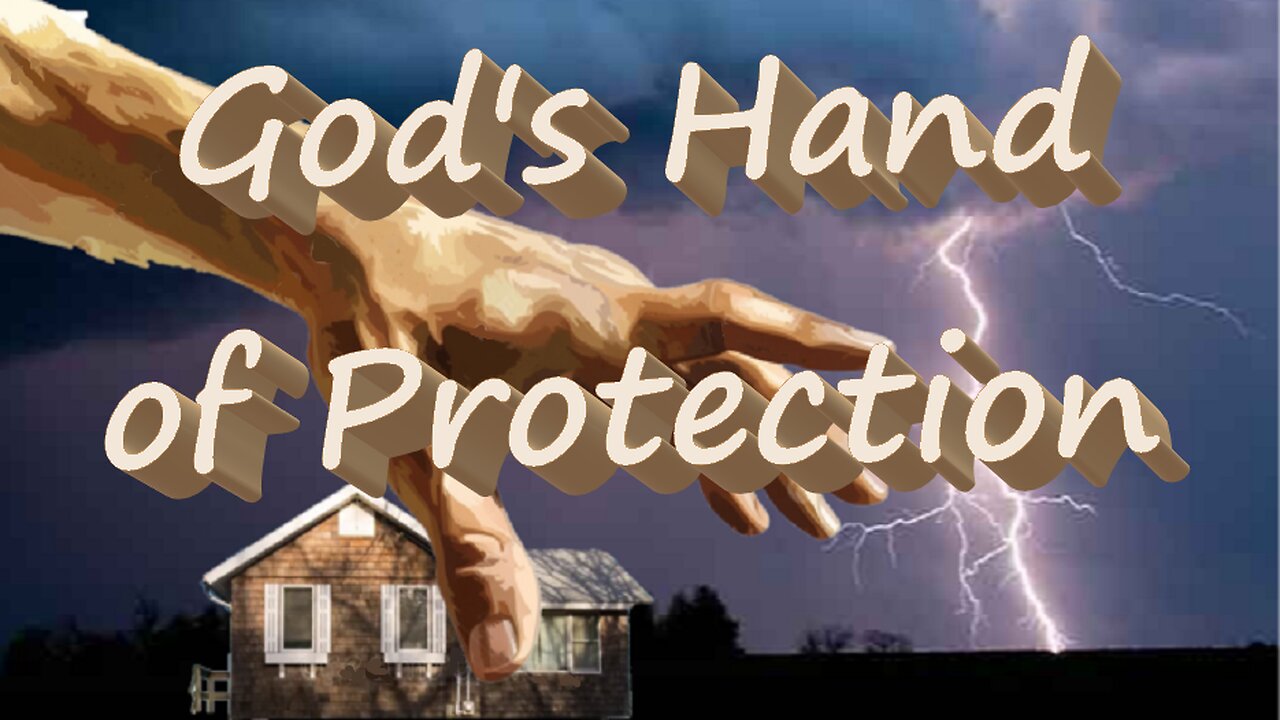 God's Hand of Protection