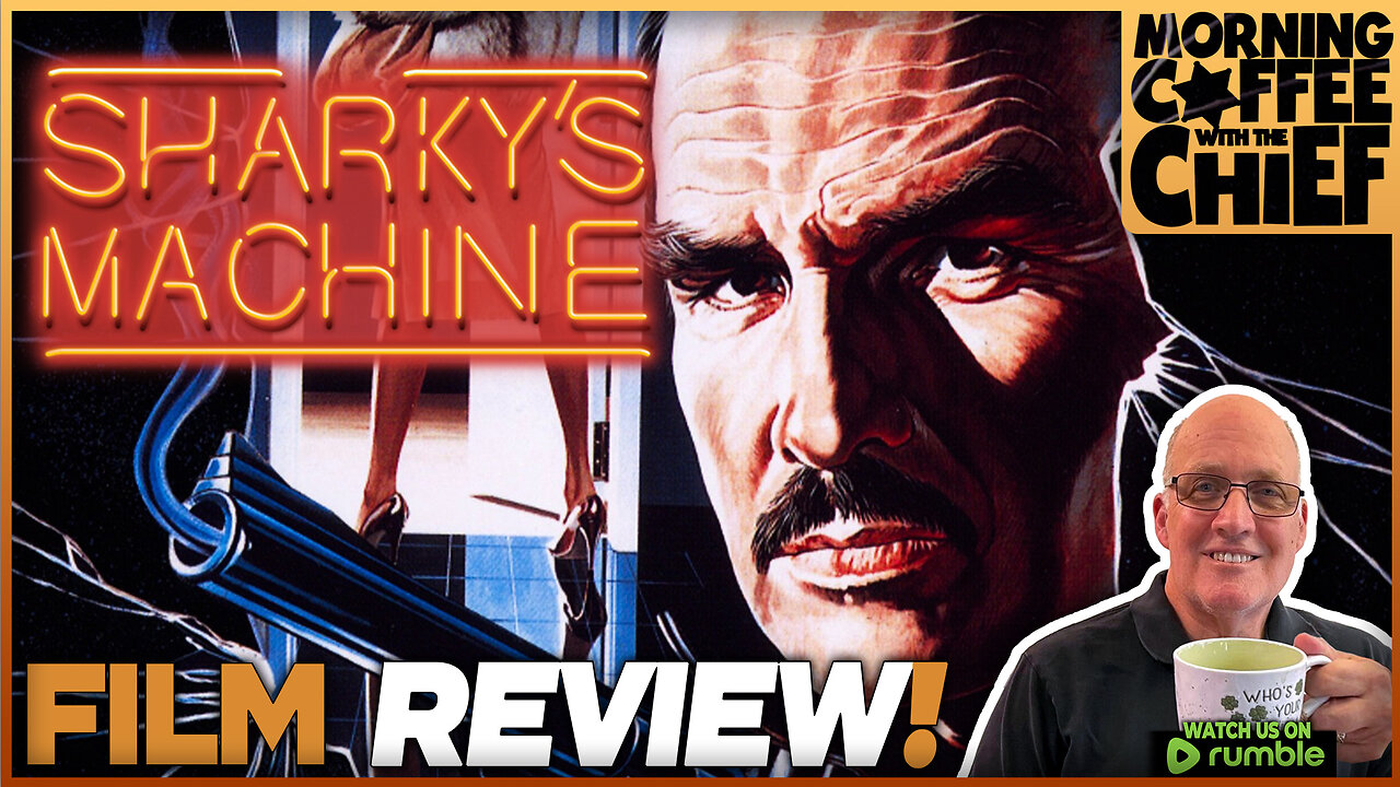 Morning Coffee with The Chief | SHARKY'S MACHINE (1981) - DISCUSSION with JOHN BAYLIS & SCOTT ORR