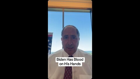 Biden Has Blood on His Hands