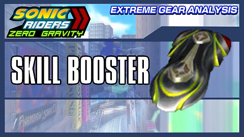 Skill Booster (Extreme Gear Analysis)