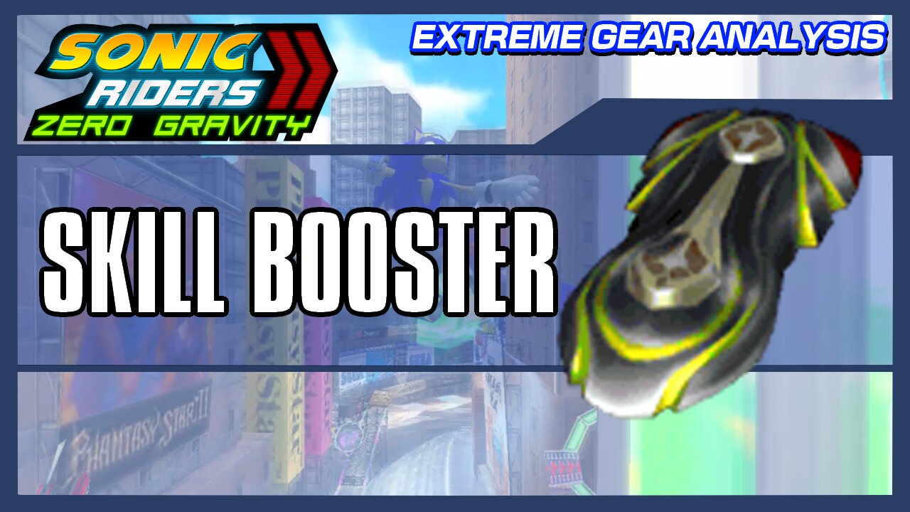 Skill Booster (Extreme Gear Analysis)