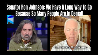 Senator Ron Johnson: We Have A Long Way To Go Because So Many People Are In Denial!