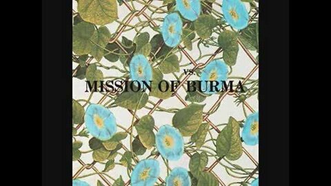 Mission of Burma - That's How I Escaped My Certain Fate