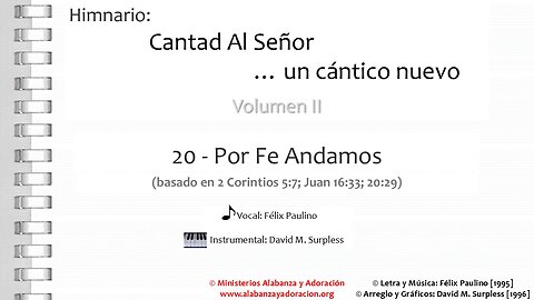 Himnario: Cantad al Señor...un cántico nuevo | Vol. 2 | 20 Por Fe Andamos (Vocal)