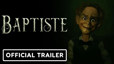 Baptiste - Official Announcement Trailer