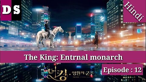 The King Eternal Monarch Episode 12 in Hindi Explanations By Drama Series