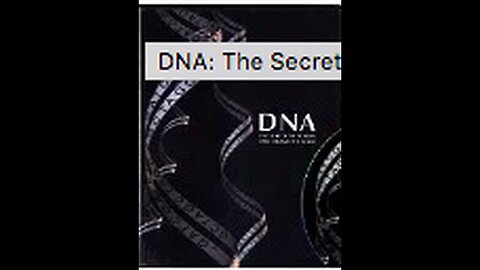 DNA - The Secret of Life