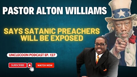 EP 127 | The Shocking Truth About Satanic Preachers | Pastor Alton Williams Speaks Out | Big Al