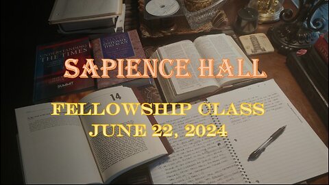 Sapience Hall - Sunday School - Fellowship Class - June 22, 2025 - Zephaniah 1:1-6