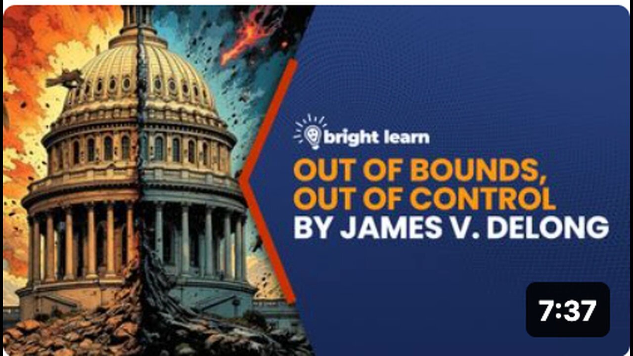 "Out of Bounds, Out of Control" by James V. DeLong on BrightLearn