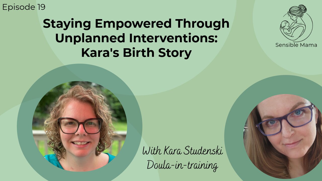 #19 | Staying Empowered Through Unplanned Interventions | With Kara Studenski