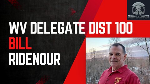 Del. Bill Ridenour (WV, R–Jefferson County 100) | Sentinel Strength EP #30