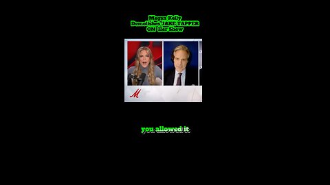 MEGYN KELLY DEMOLISHED JAKE TAPPER!