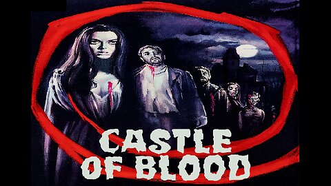 CASTLE OF BLOOD 1964 Journalist Makes Bet He Can Spend a Night in Haunted House FULL MOVIE HD & W/S