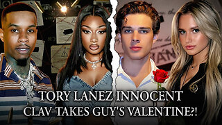 Tory Lanez Innocent, Carrie Prejen Cancelled, Clavicular Takes Guy's Girl On Valentines...