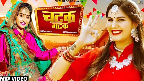 Chatak Matak (Official Video) | Sapna Choudhary | Renuka Panwar | New Haryanvi Songs Haryanavi
