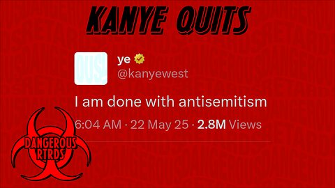 014: Dangerous RTRDs - Kanye Quits