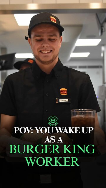 POV: You Just Woke Up as a Burger King Worker 🍔