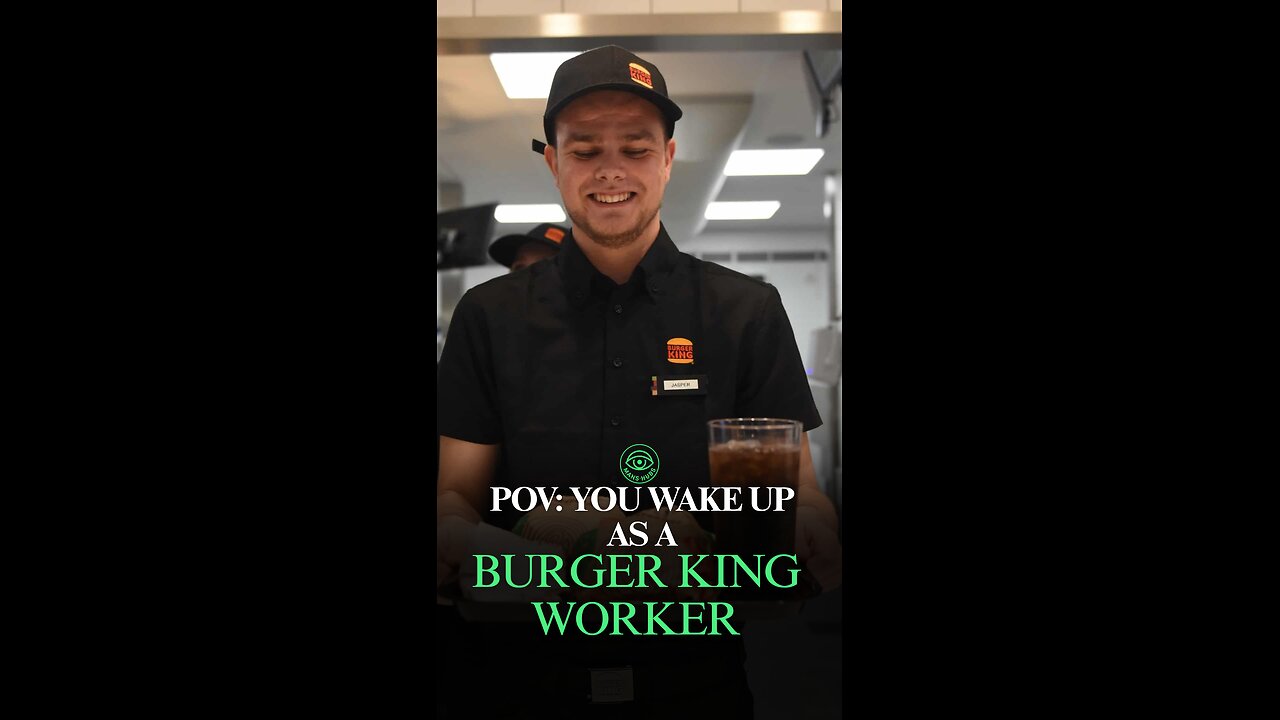 POV: You Just Woke Up as a Burger King Worker 🍔