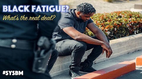 Black Fatigue?