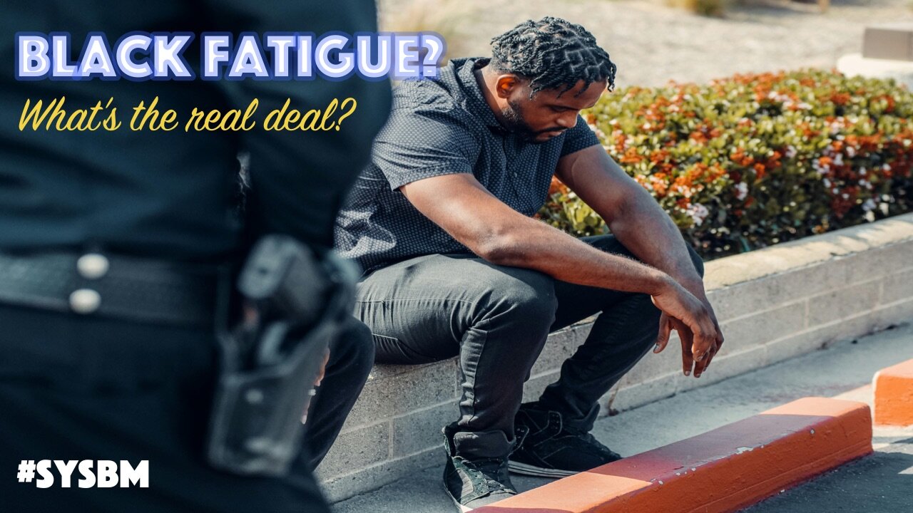 Black Fatigue?